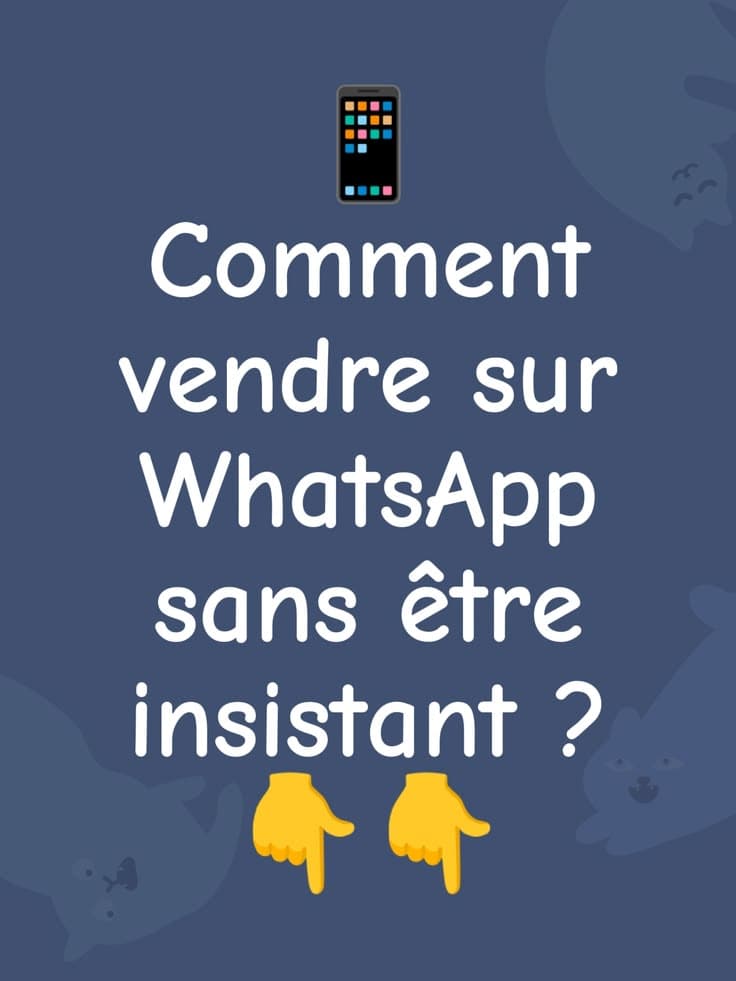 Vendre sur WhatsApp et Facebook